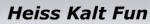 Heiss Kalt Fun