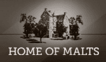 Home of Malts